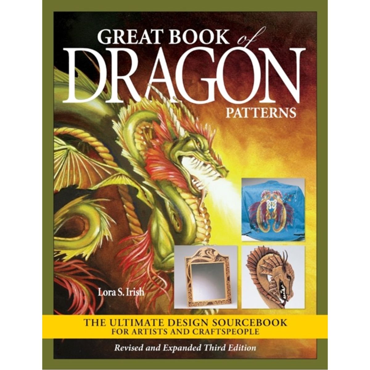 Great Book of Dragon Patterns, Revised and Expanded Third Edition