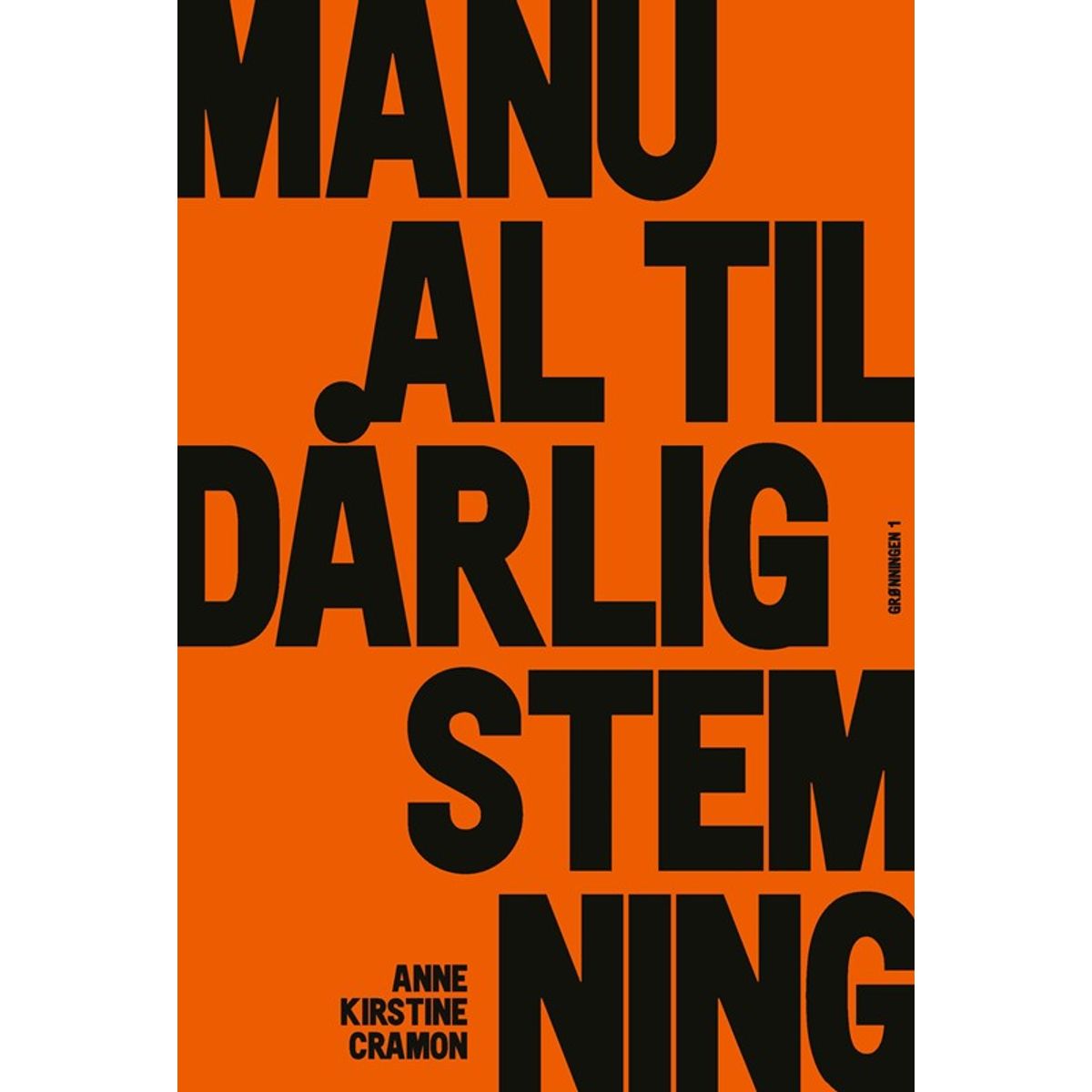 Manual til dårlig stemning