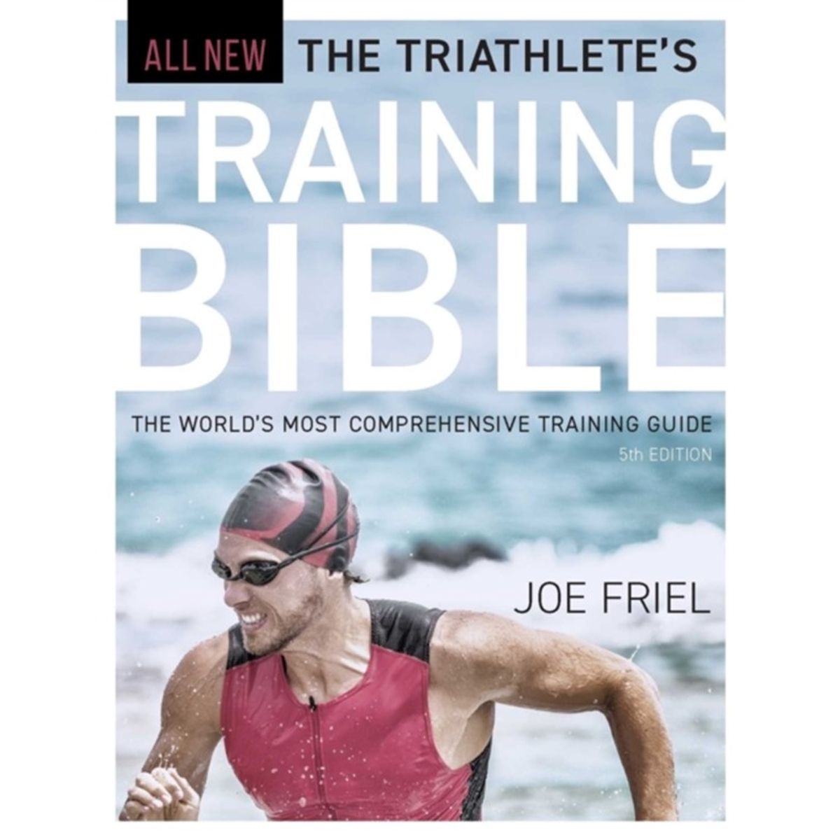 The Triathlete's Training Bible