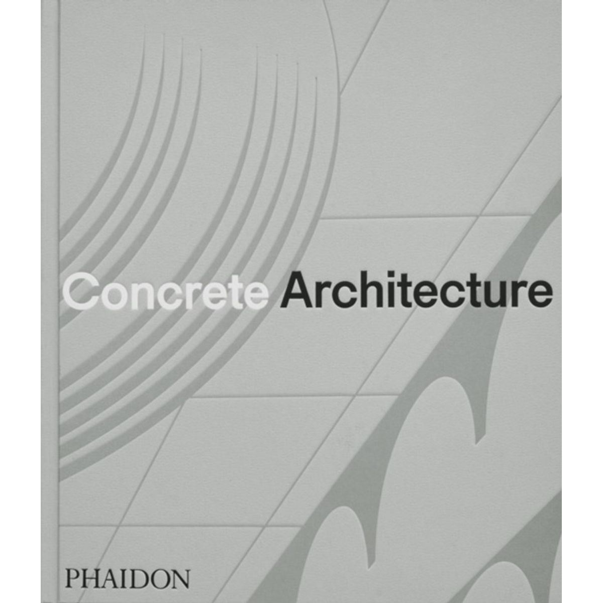 Concrete Architecture