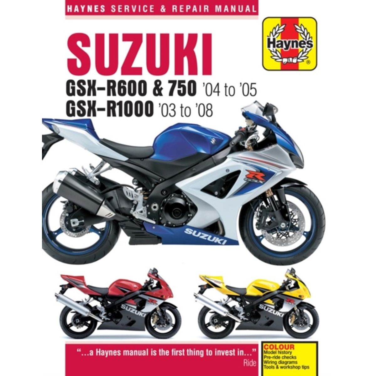 Suzuki GSX-R600/750 (04 - 05) & GSX-R1000 (03 - 08) Haynes Repair Manual