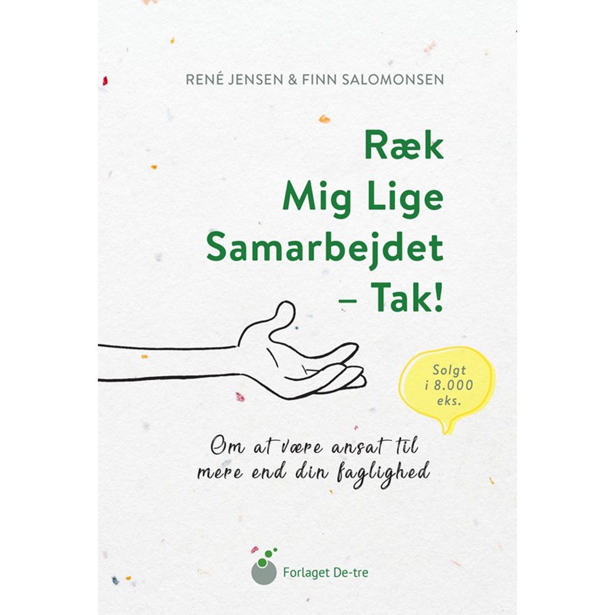 Ræk mig lige samarbejdet - tak!