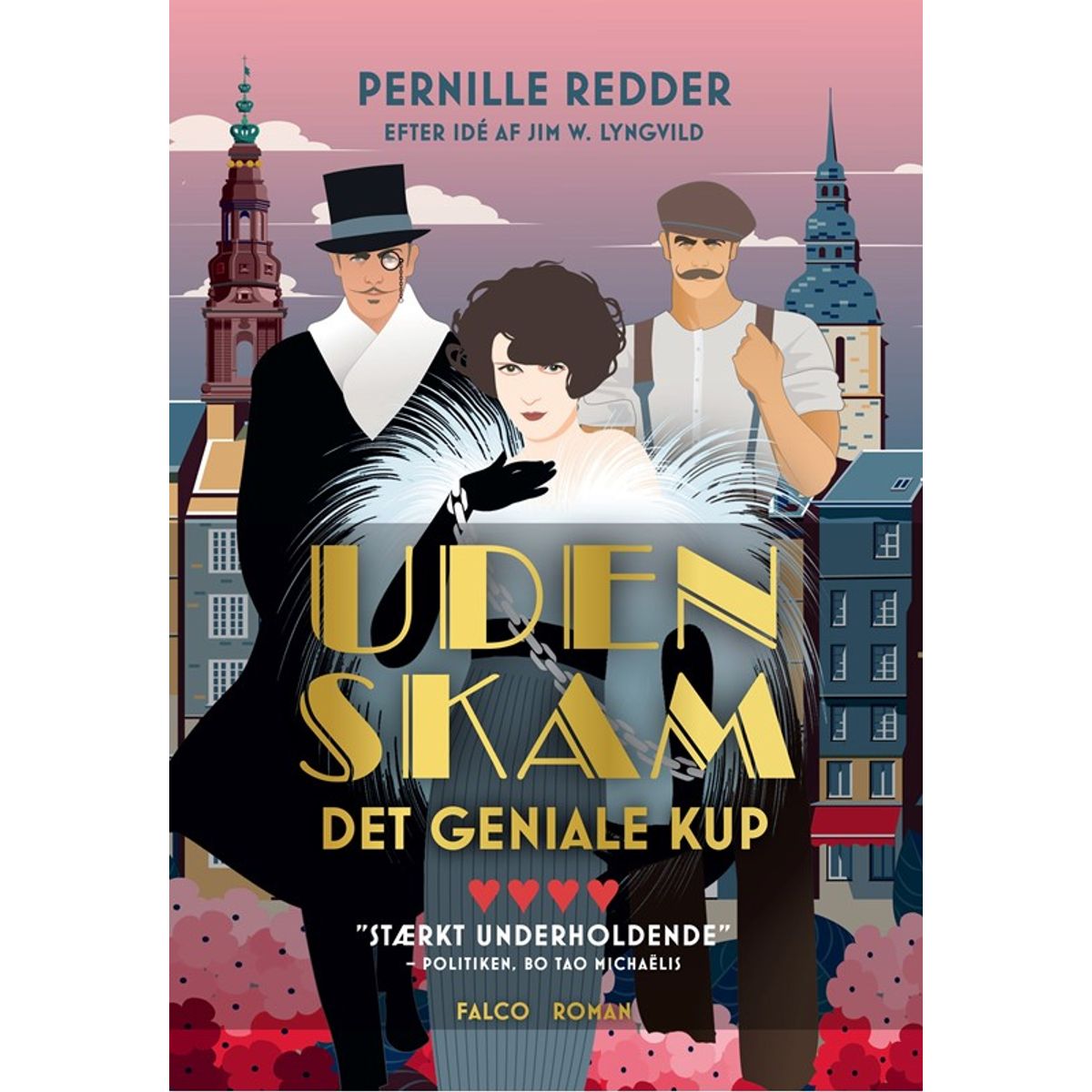 Uden skam - Det geniale kup