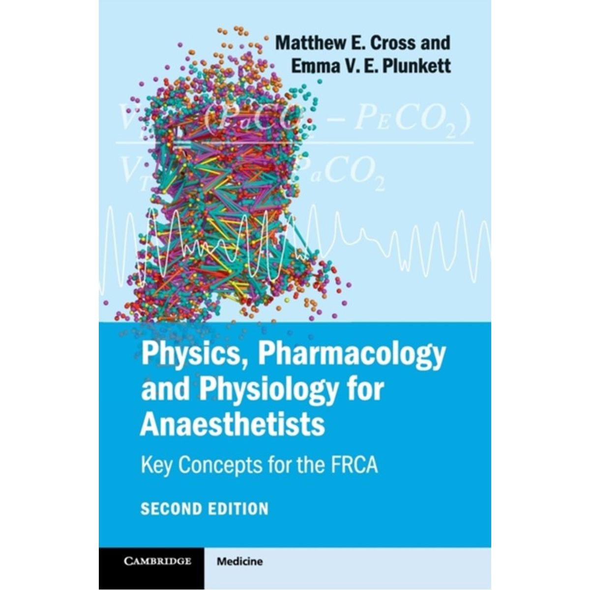 Physics, Pharmacology and Physiology for Anaesthetists