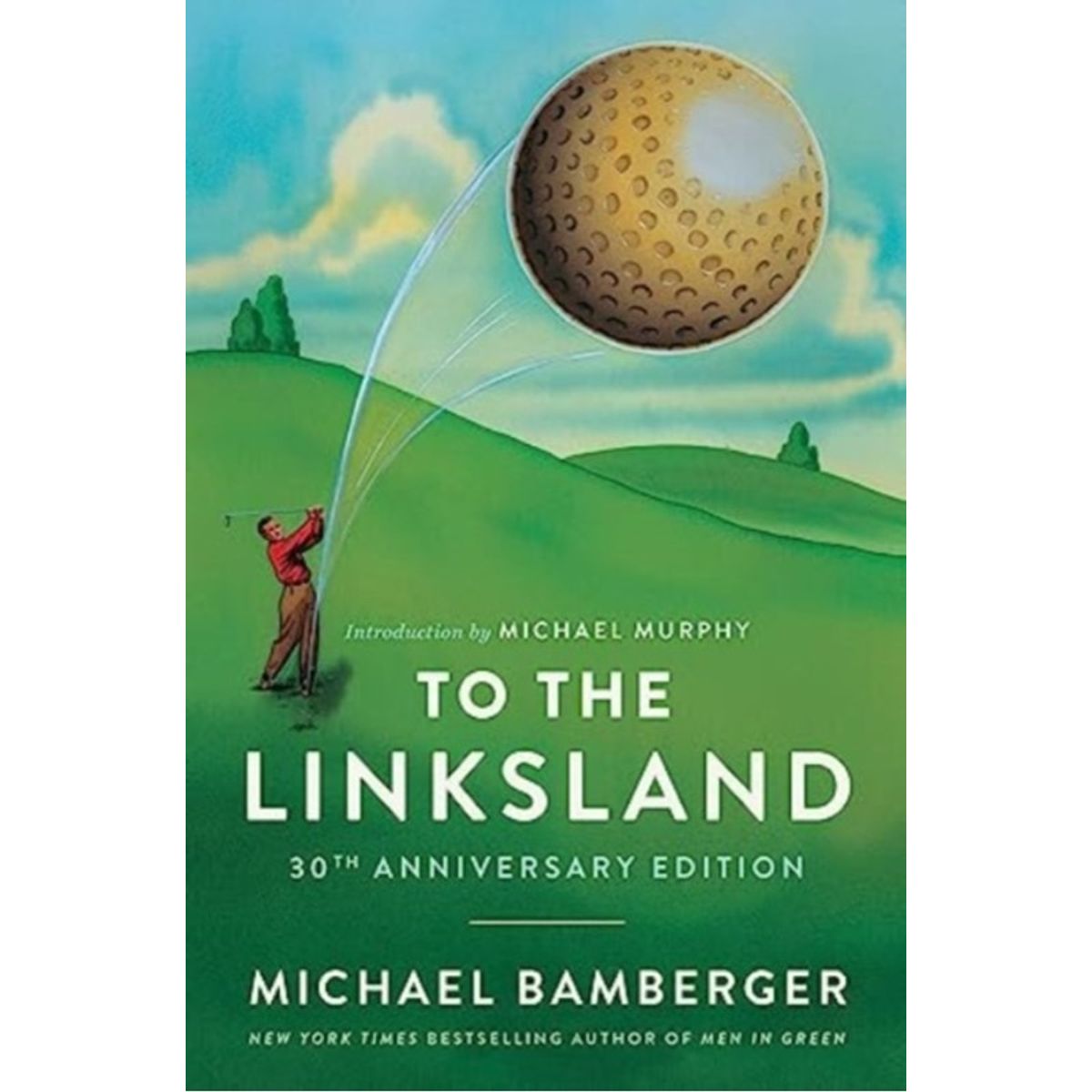 To the Linksland (30th Anniversary Edition)