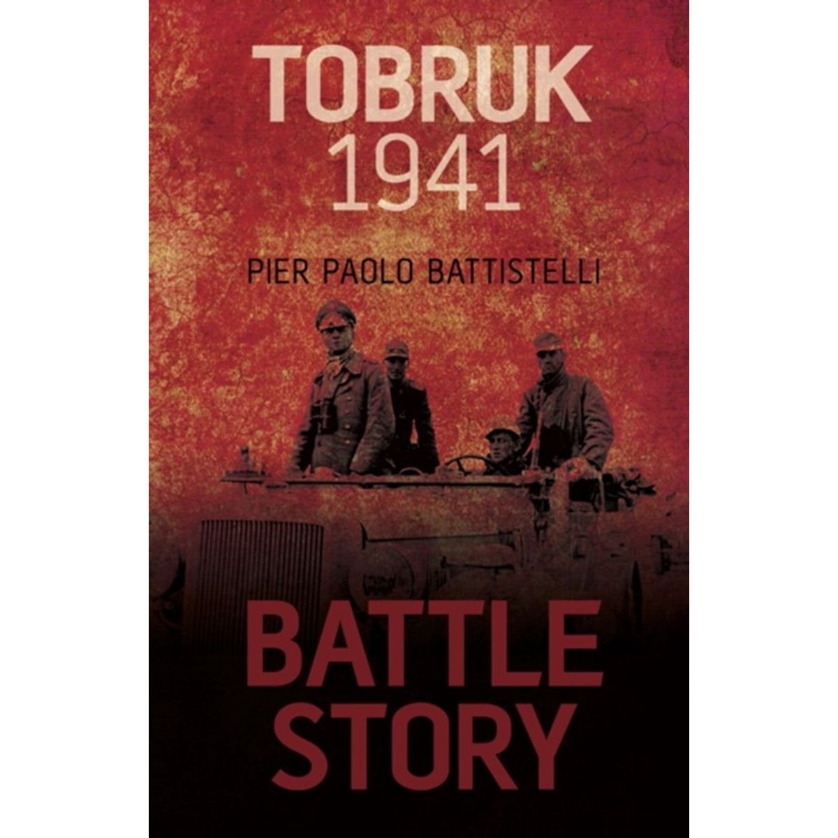 Battle Story: Tobruk 1941