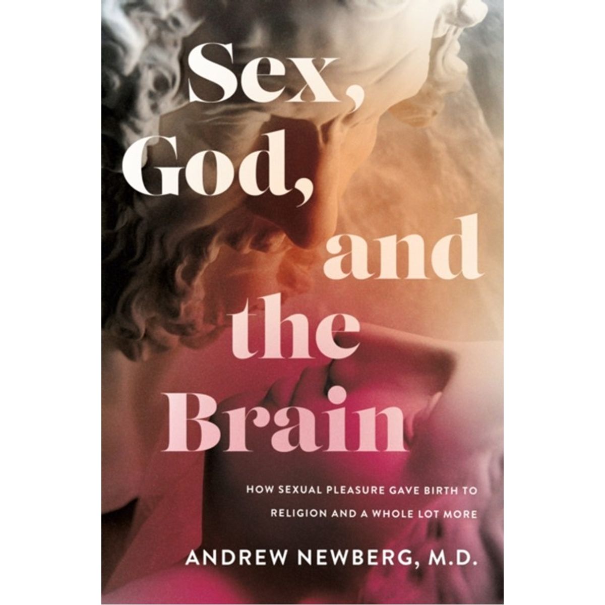 Sex, God, and the Brain