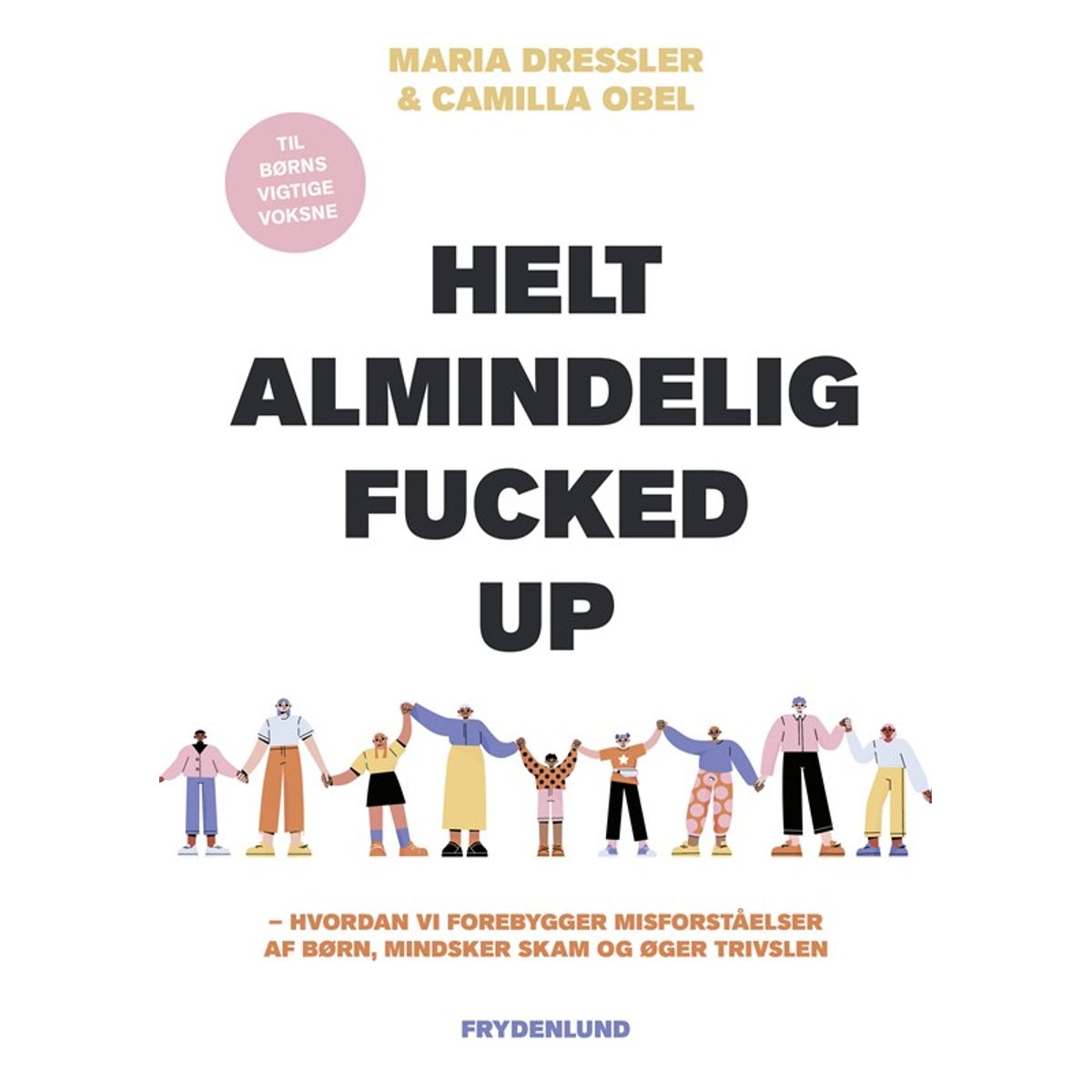 Helt almindelig fucked up