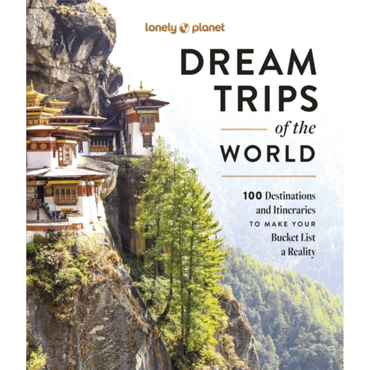 Lonely Planet Dream Trips of the World