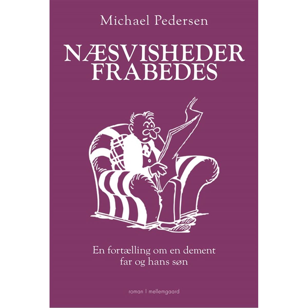 Næsvisheder frabedes