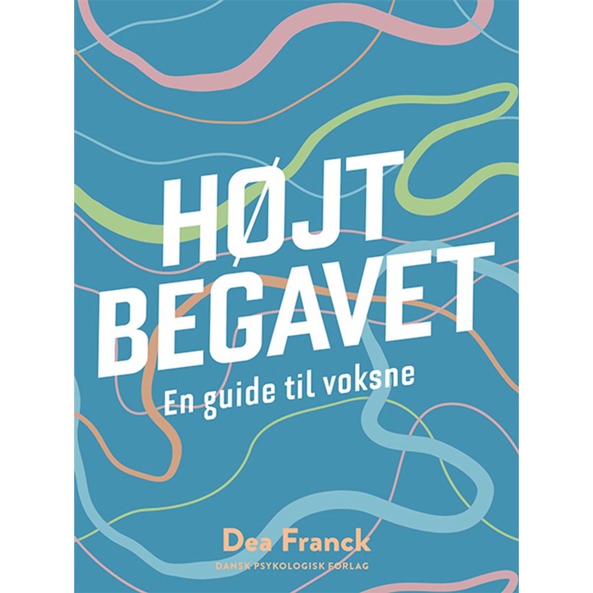 HØJTBEGAVET - En guide til voksne