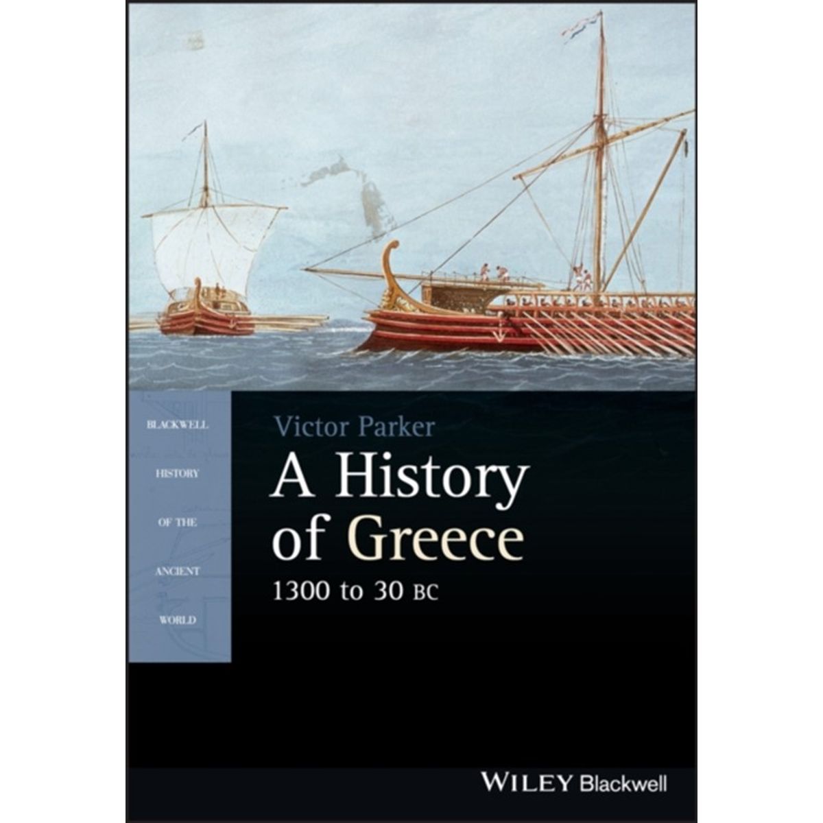 A History of Greece, 1300 to 30 BC