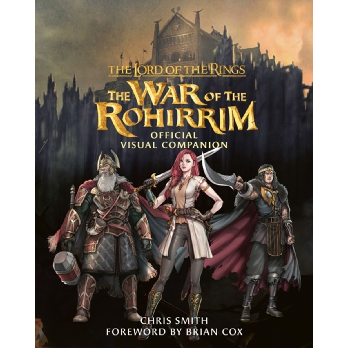 The Lord of the Rings: The War of the Rohirrim Official Visual Companion