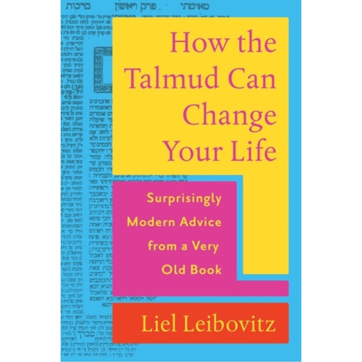 How the Talmud Can Change Your Life