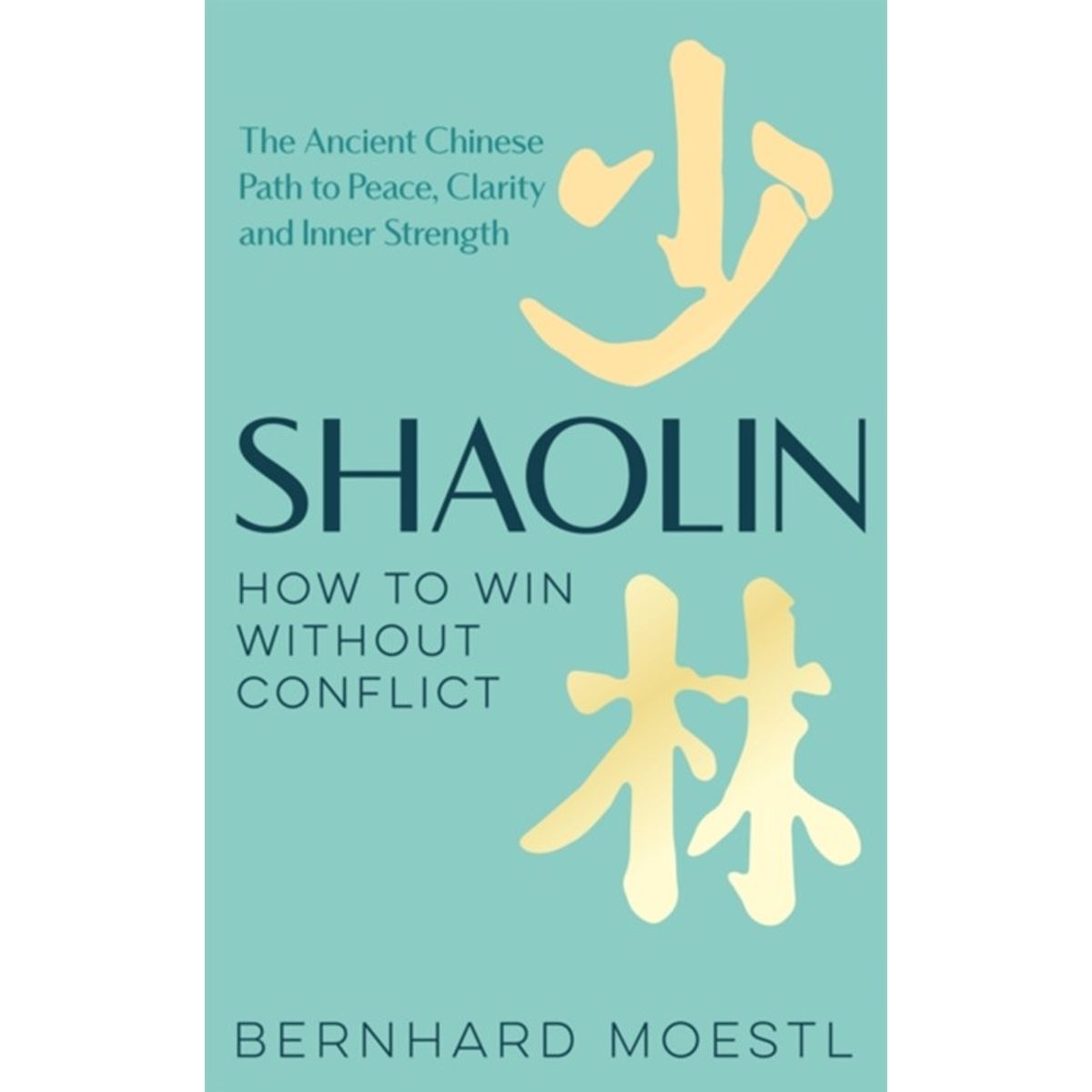 Shaolin: How to Win Without Conflict