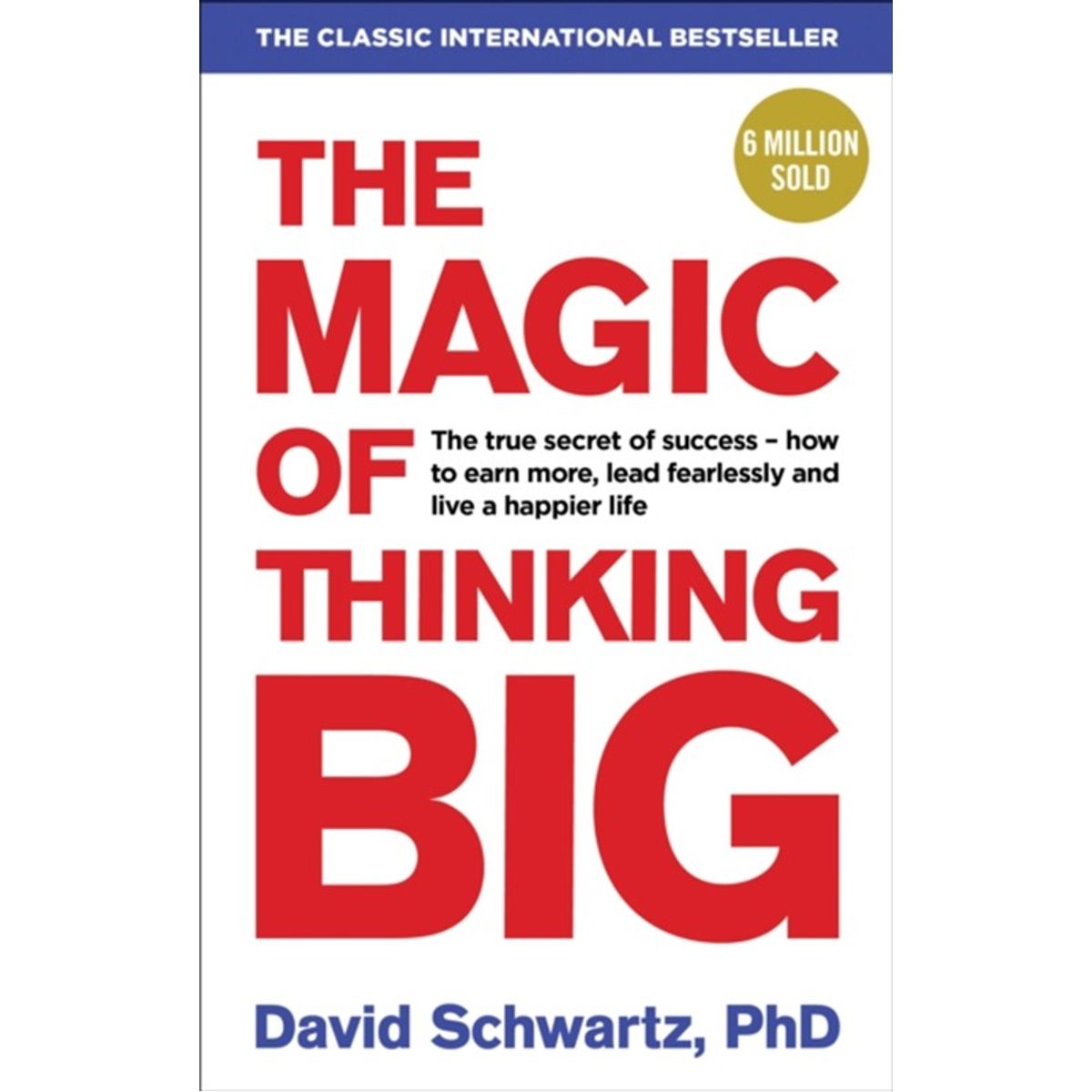 The Magic of Thinking Big