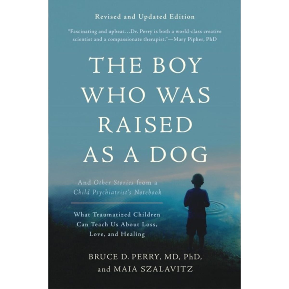 The Boy Who Was Raised as a Dog, 3rd Edition