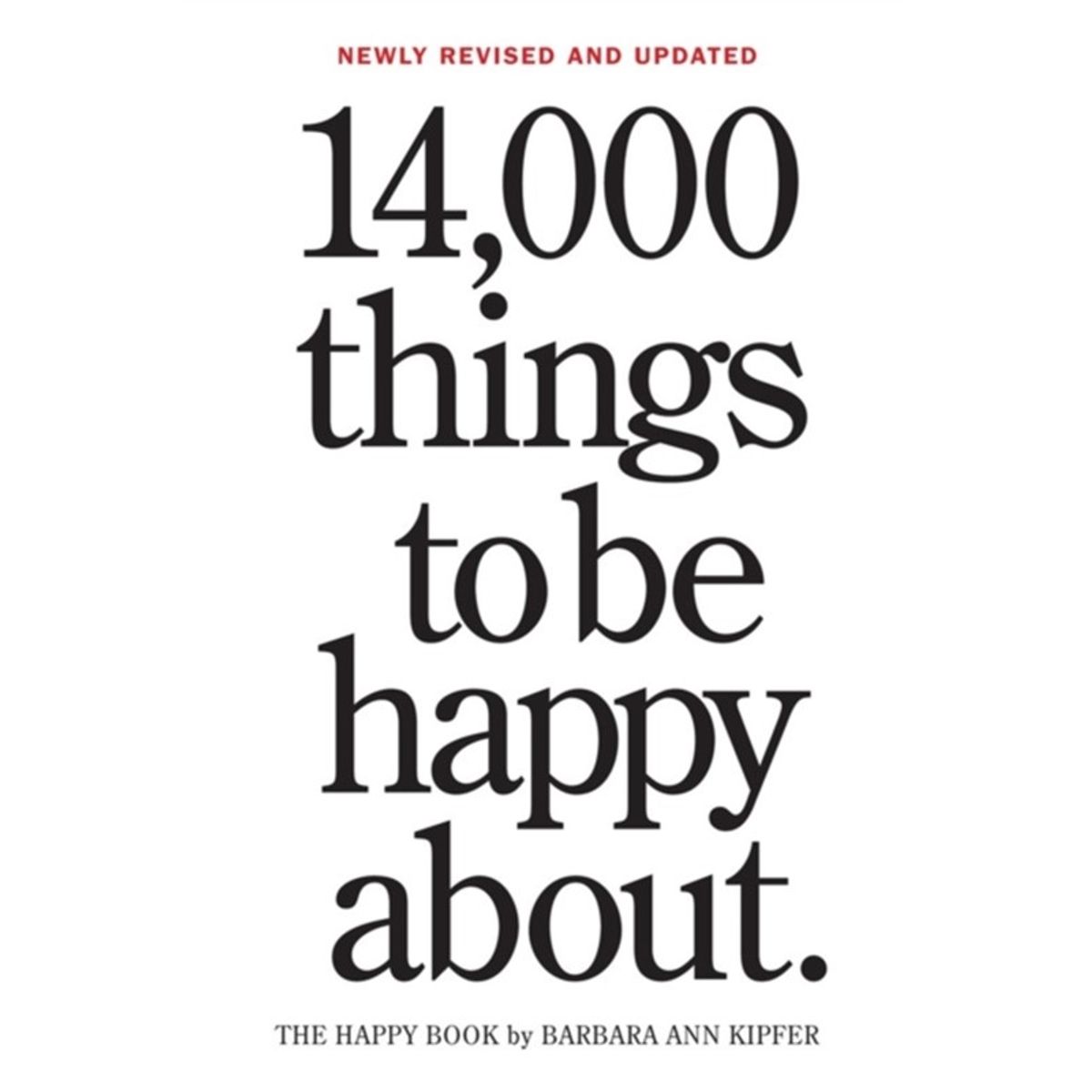 14,000 Things to Be Happy About.