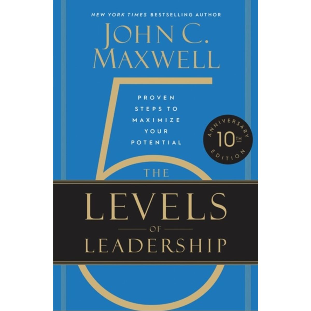 The 5 Levels of Leadership (10th Anniversary Edition)