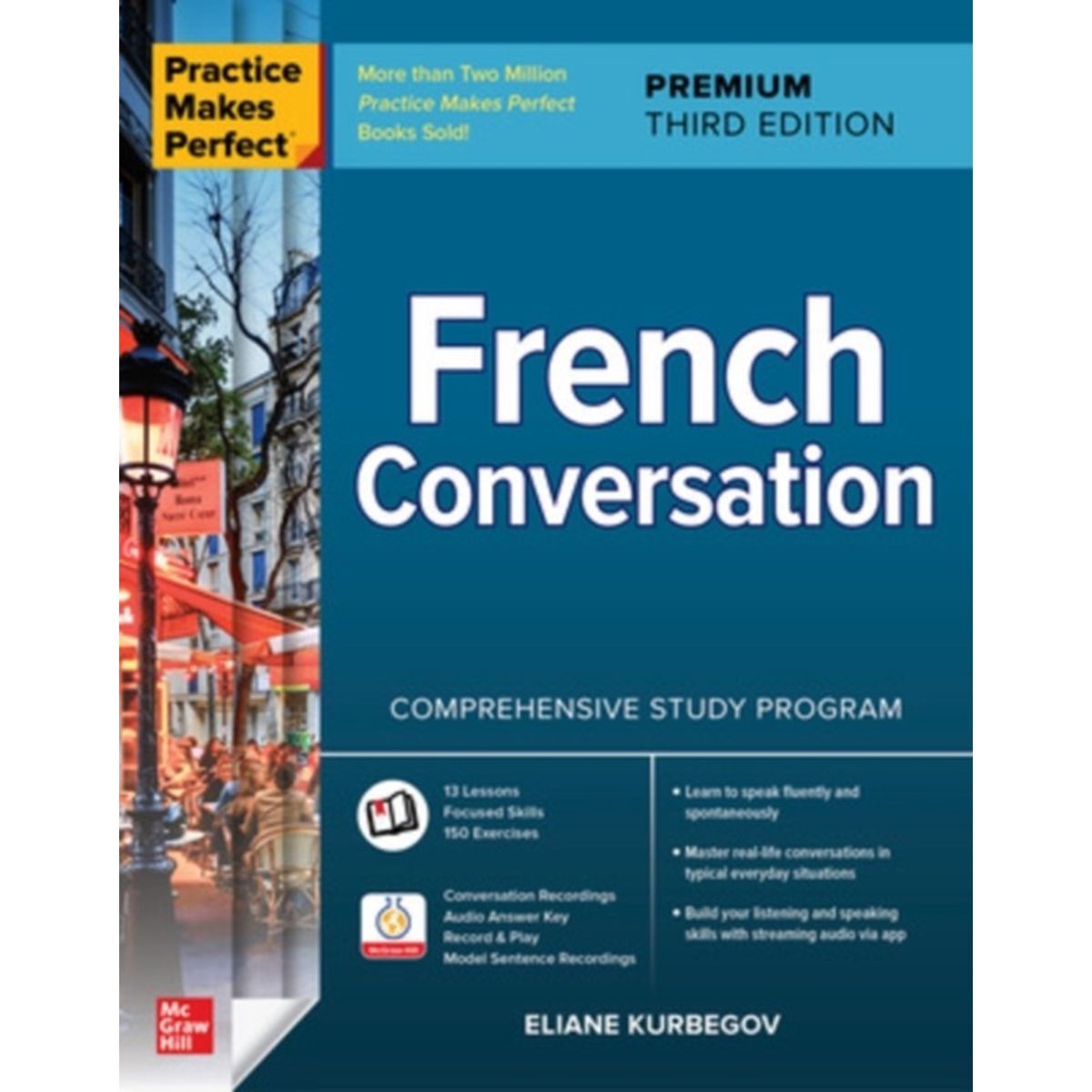 Practice Makes Perfect: French Conversation, Premium Third Edition