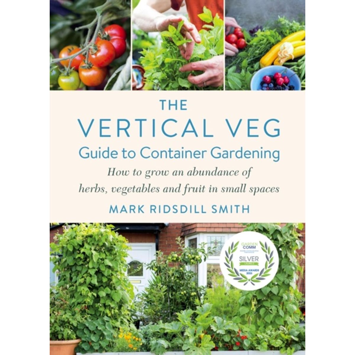 The Vertical Veg Guide to Container Gardening