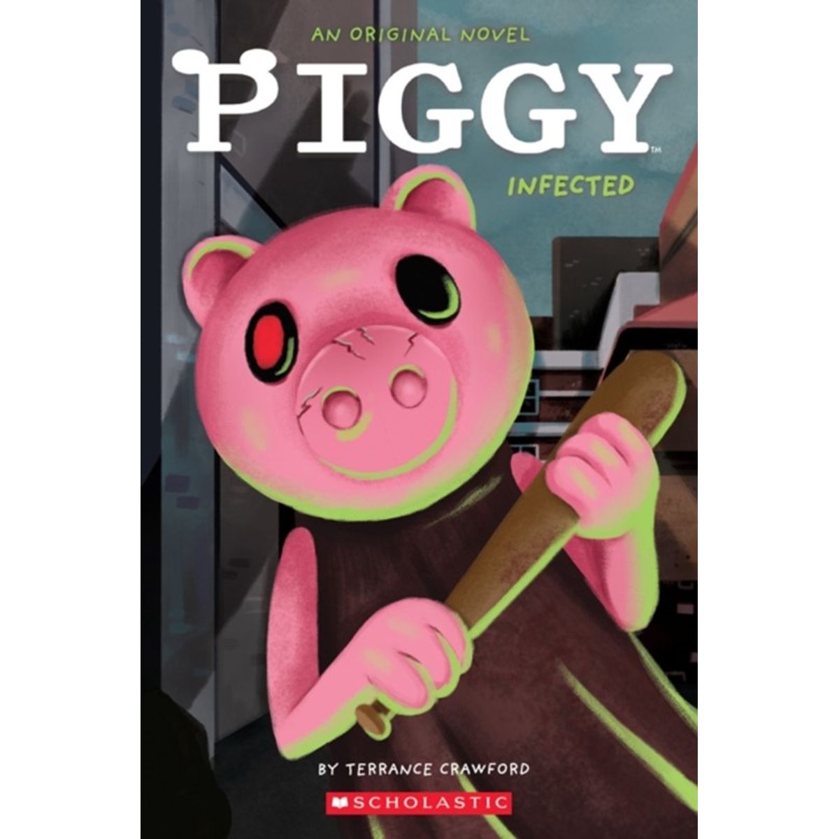 Infected (Piggy: Original Novel 1)