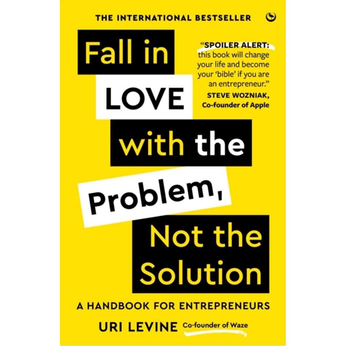 Fall in Love with the Problem, Not the Solution