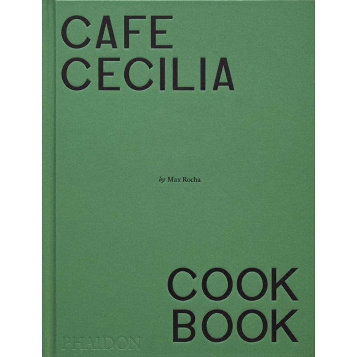 Cafe Cecilia Cookbook