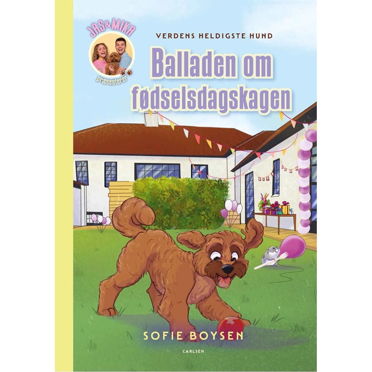 Verdens heldigste hund - balladen om fødselsdagskagen