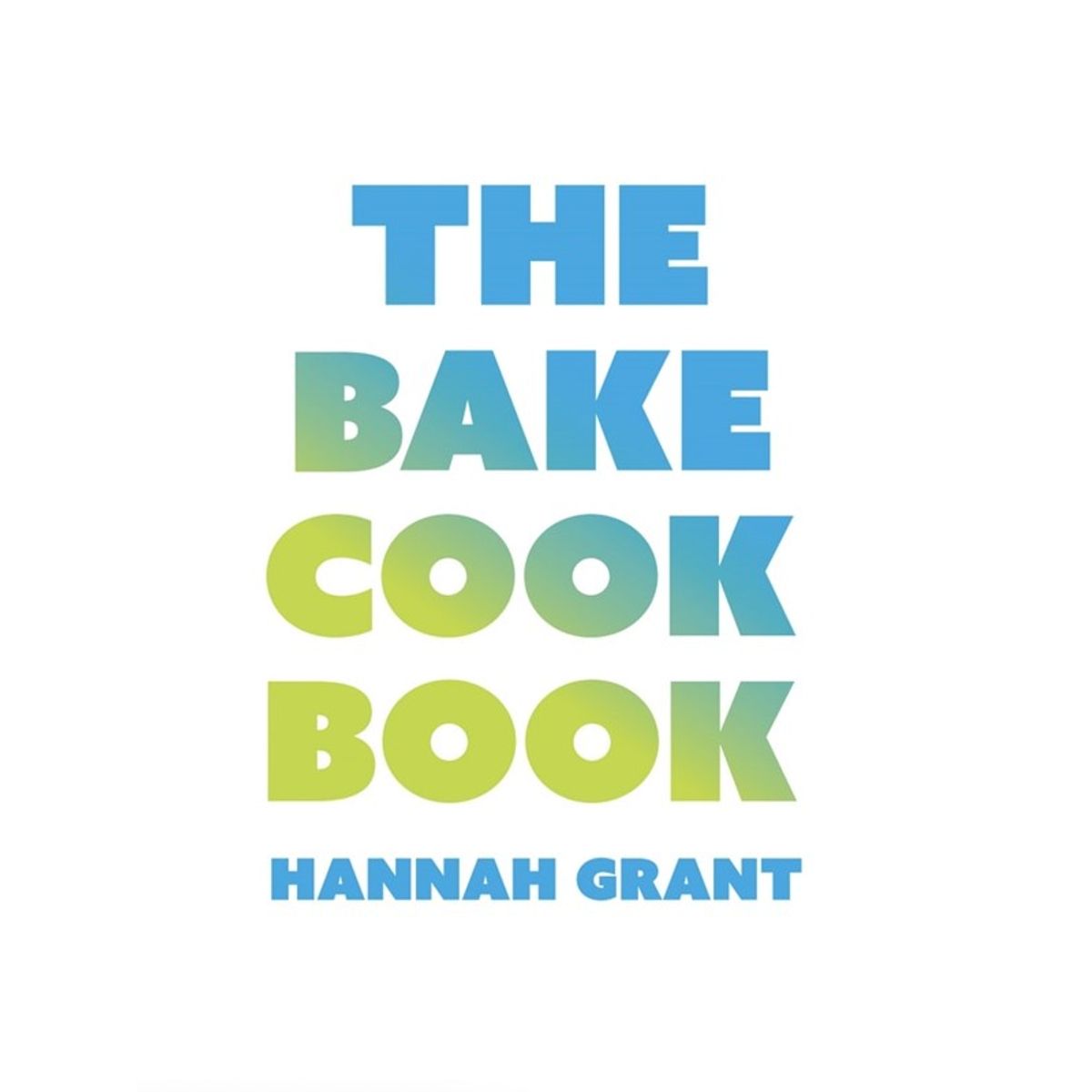 The Bake Cookbook