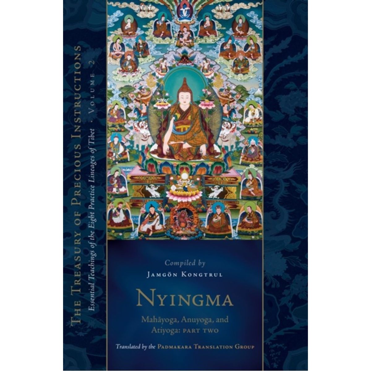 Nyingma: Mahayoga, Anuyoga, and Atiyoga, Part Two