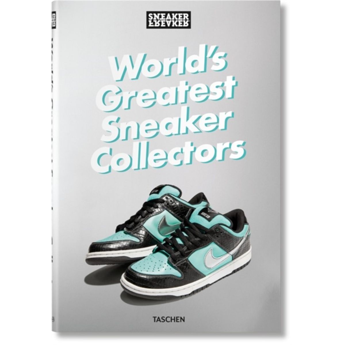 Sneaker Freaker. World's Greatest Sneaker Collectors