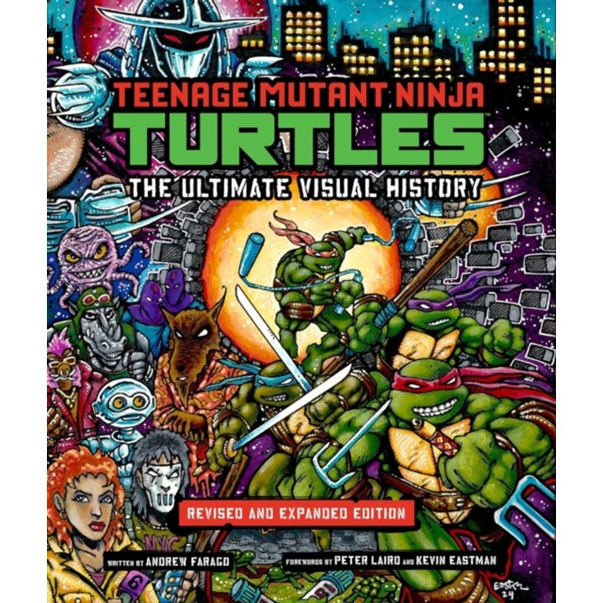 Teenage Mutant Ninja Turtles: The Ultimate Visual History (Revised and Expanded Edition)