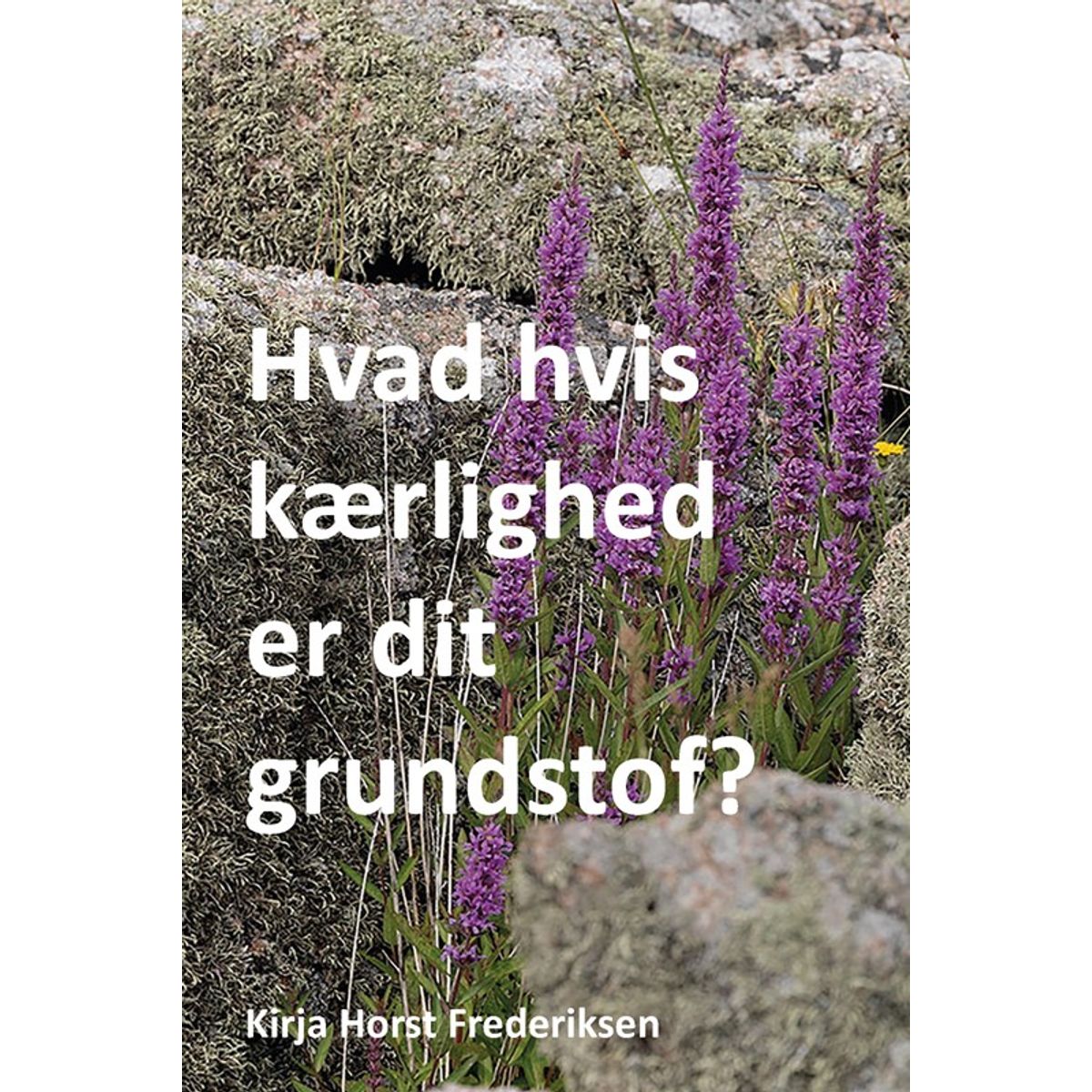 Hvad hvis kærlighed er dit grundstof?