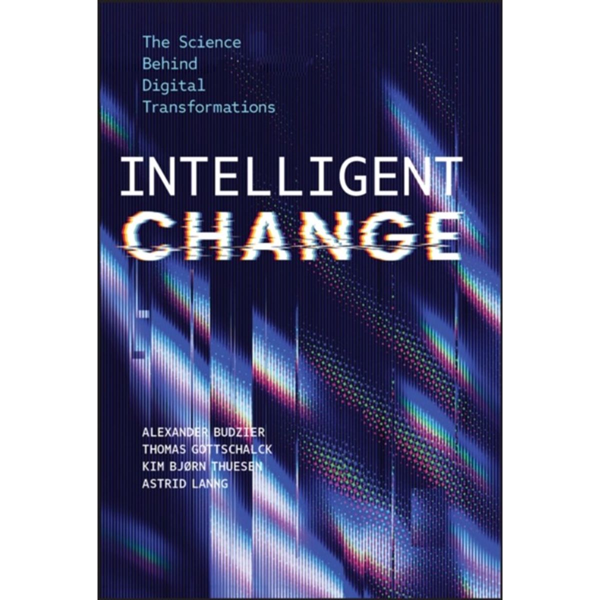 Intelligent Change