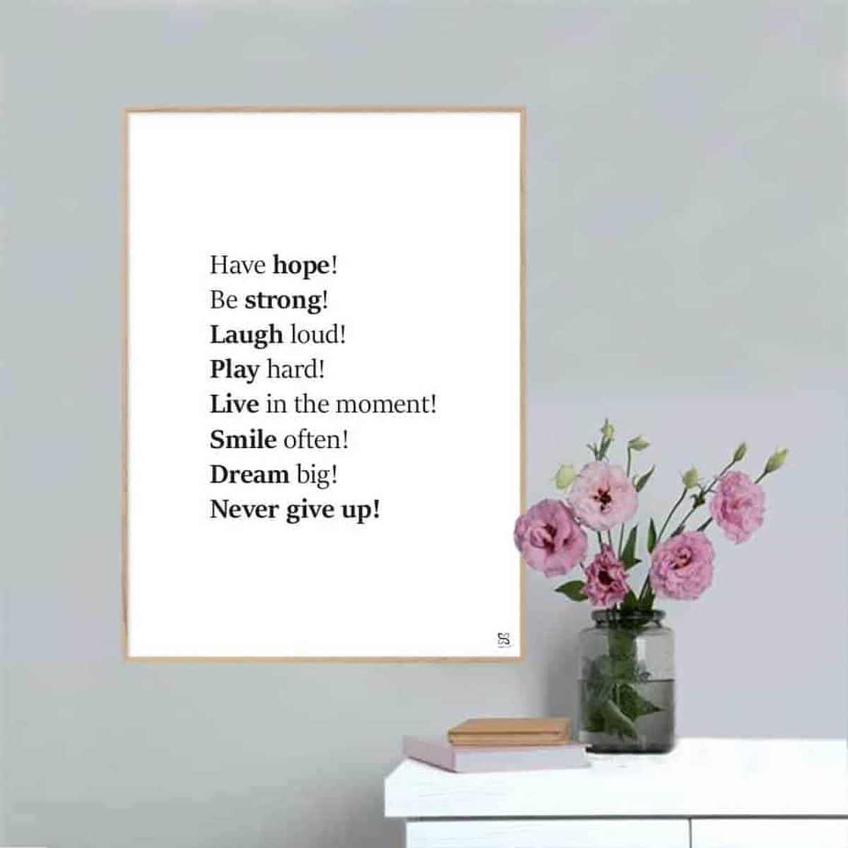 Have Hope Be Strong - plakat - 40 x 50 cm / Large / lodret